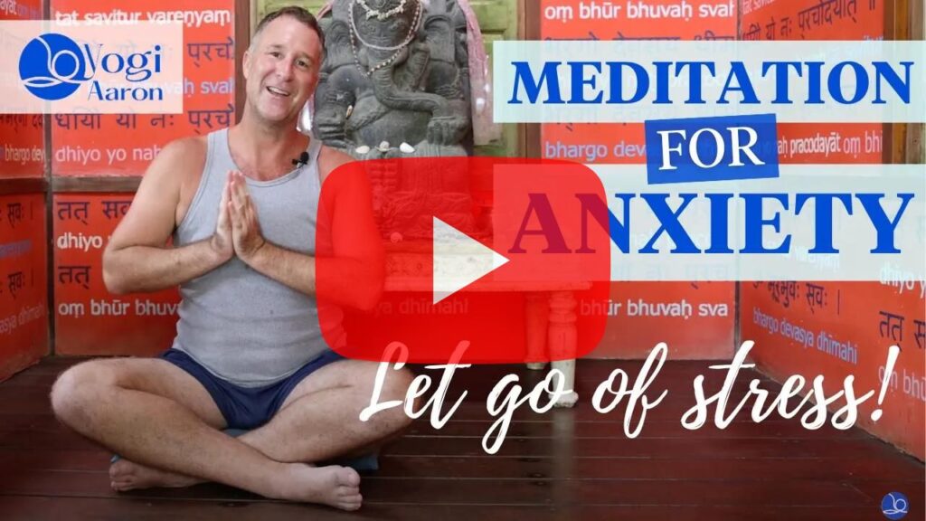 Youtube Thumbnail of Yogi Aaron's Meditation for Anxiety