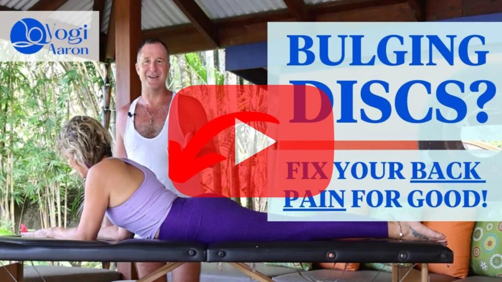 YouTube Video Thumbnail: Bulging Discs, Fix Your Back Pain For Good. Yogi Aaron teaching a student how to fix their back pain.